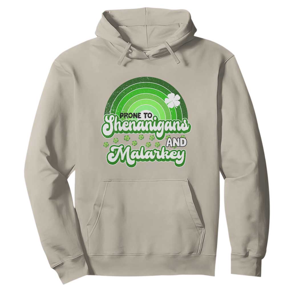Funny St Patrick's Day Hoodie Prone To Shenanigans And Malarkey TS09 Sand Print Your Wear