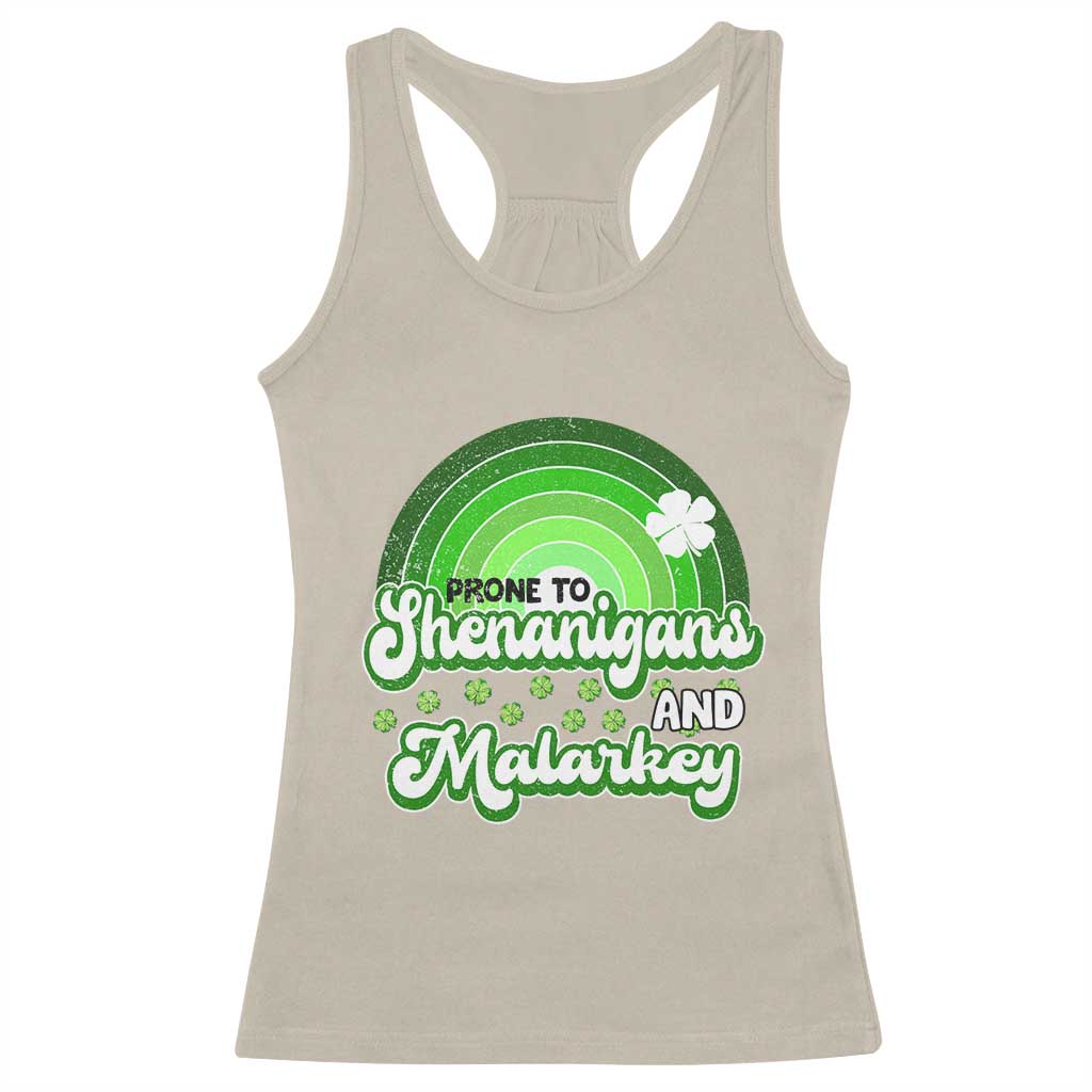 Funny St Patrick's Day Racerback Tank Top Prone To Shenanigans And Malarkey TS09 Sand Print Your Wear