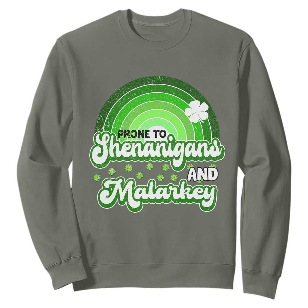 Funny St Patrick's Day Sweatshirt Prone To Shenanigans And Malarkey TS09 Military Green Print Your Wear