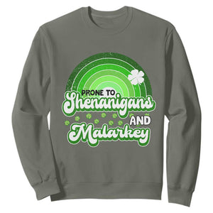 Funny St Patrick's Day Sweatshirt Prone To Shenanigans And Malarkey TS09 Military Green Print Your Wear