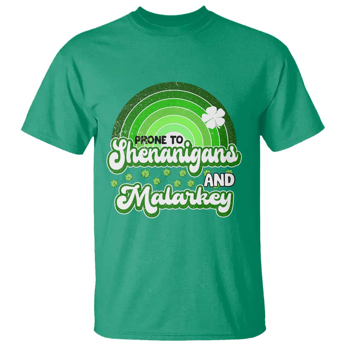 Funny St Patrick's Day T Shirt Prone To Shenanigans And Malarkey TS09 Irish Green Print Your Wear