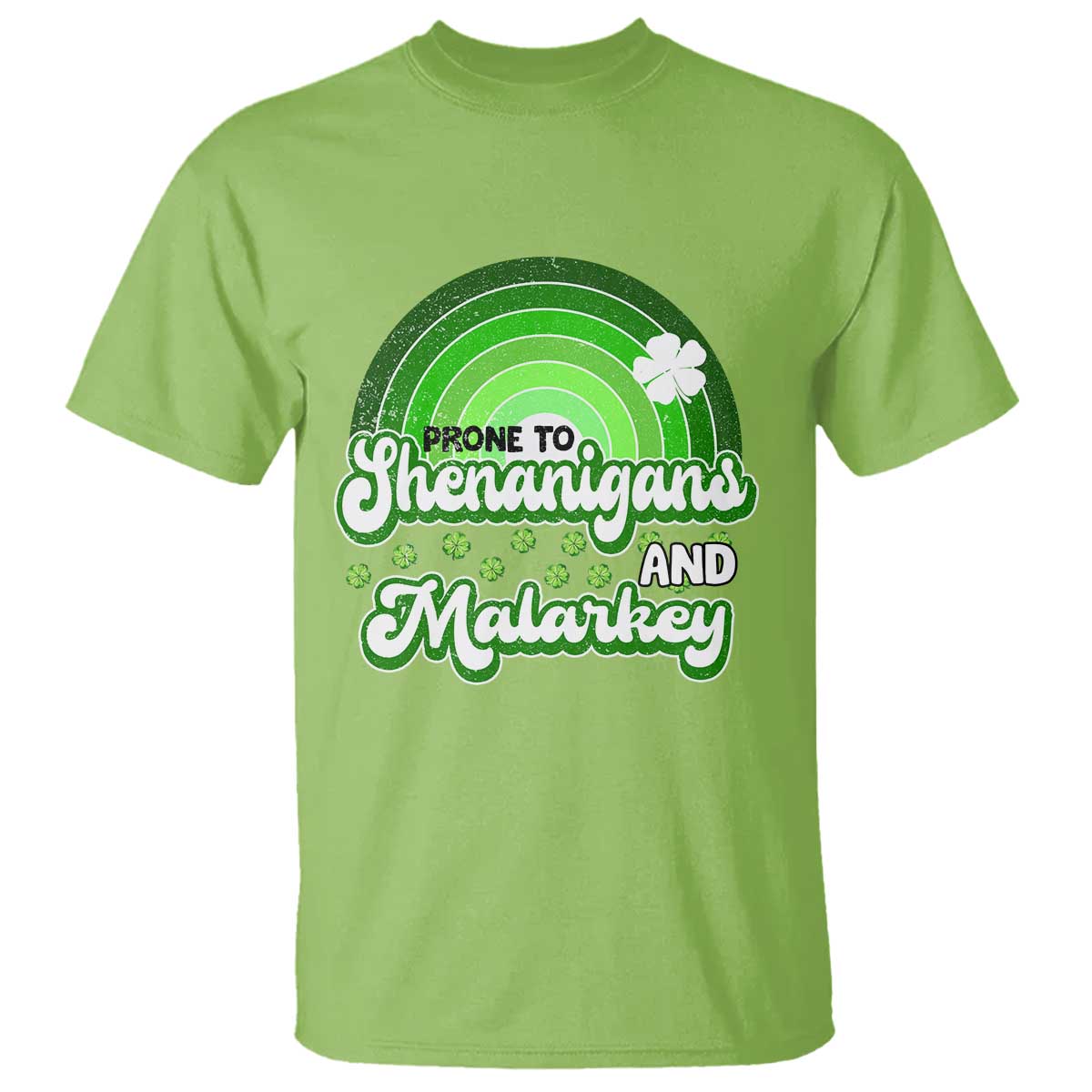 Funny St Patrick's Day T Shirt Prone To Shenanigans And Malarkey TS09 Lime Print Your Wear