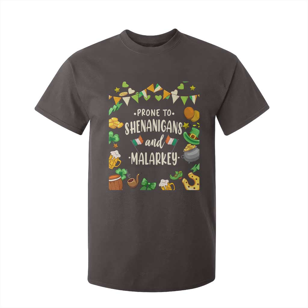 St Patrick's Day T Shirt For Kid Funny Prone To Shenanigans And Malarkey TS09 Dark Chocolate Print Your Wear