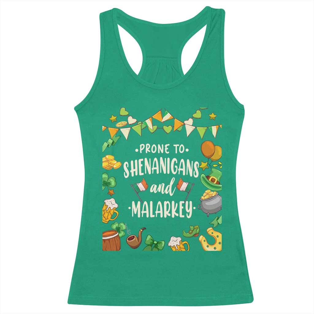 St Patrick's Day Racerback Tank Top Funny Prone To Shenanigans And Malarkey TS09 Irish Green Print Your Wear