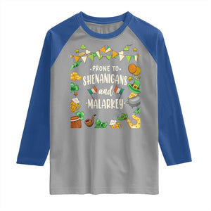 St Patrick's Day Raglan Shirt Funny Prone To Shenanigans And Malarkey TS09 Sport Gray Royal Print Your Wear