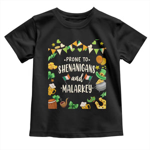 St Patrick's Day Toddler T Shirt Funny Prone To Shenanigans And Malarkey TS09 Black Print Your Wear