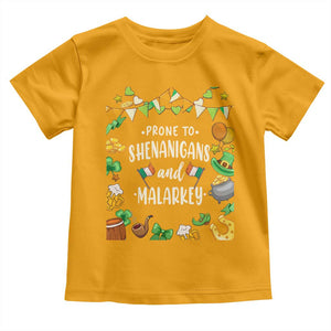 St Patrick's Day Toddler T Shirt Funny Prone To Shenanigans And Malarkey TS09 Gold Print Your Wear