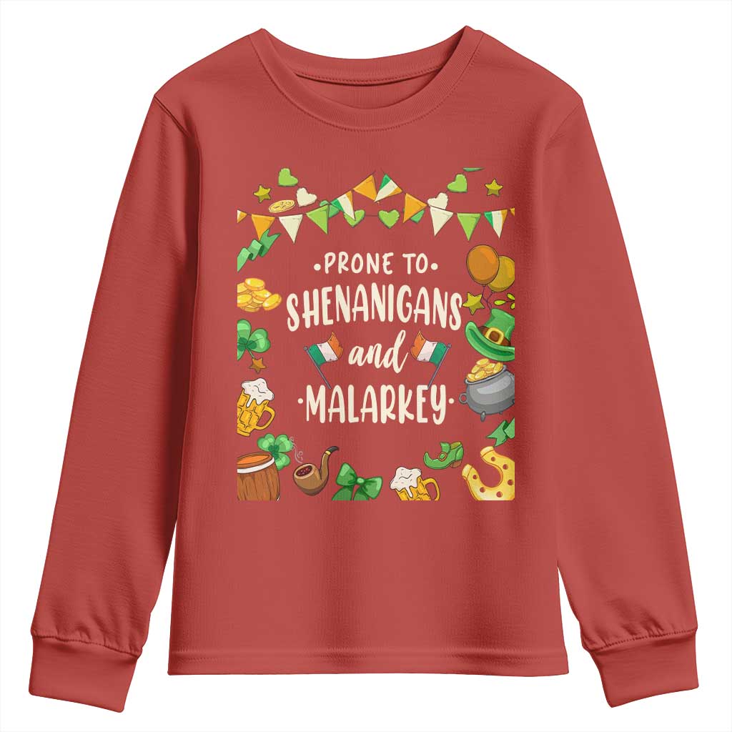 St Patrick's Day Youth Sweatshirt Funny Prone To Shenanigans And Malarkey TS09 Red Print Your Wear