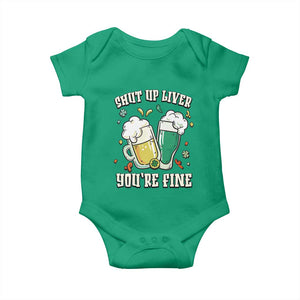 St Patrick's Day Baby Onesie Beer Drinking Shut Up Liver You're Fine TS09 Irish Green Print Your Wear