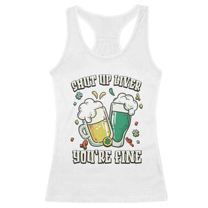 St Patrick's Day Racerback Tank Top Beer Drinking Shut Up Liver You're Fine TS09 White Print Your Wear
