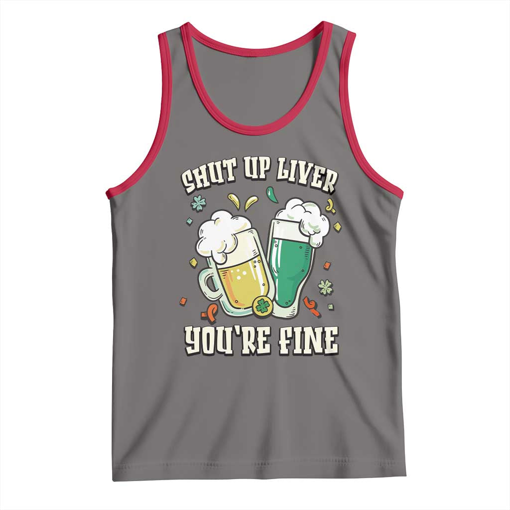 St Patrick's Day Tank Top Beer Drinking Shut Up Liver You're Fine TS09 Deep Heather Red Print Your Wear
