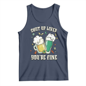 St Patrick's Day Tank Top Beer Drinking Shut Up Liver You're Fine TS09 Navy Print Your Wear