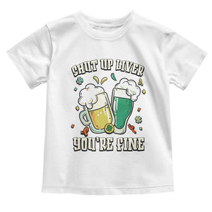 St Patrick's Day Toddler T Shirt Beer Drinking Shut Up Liver You're Fine TS09 White Print Your Wear