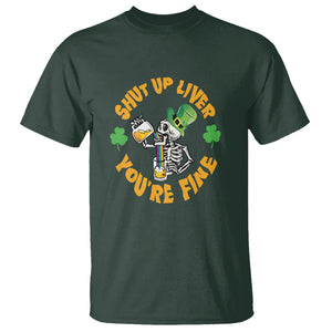 St. Patrick's Day T Shirt Beer Drinking Skeleton Shut Up Liver You're Fine TS09 Dark Forest Green Printyourwear
