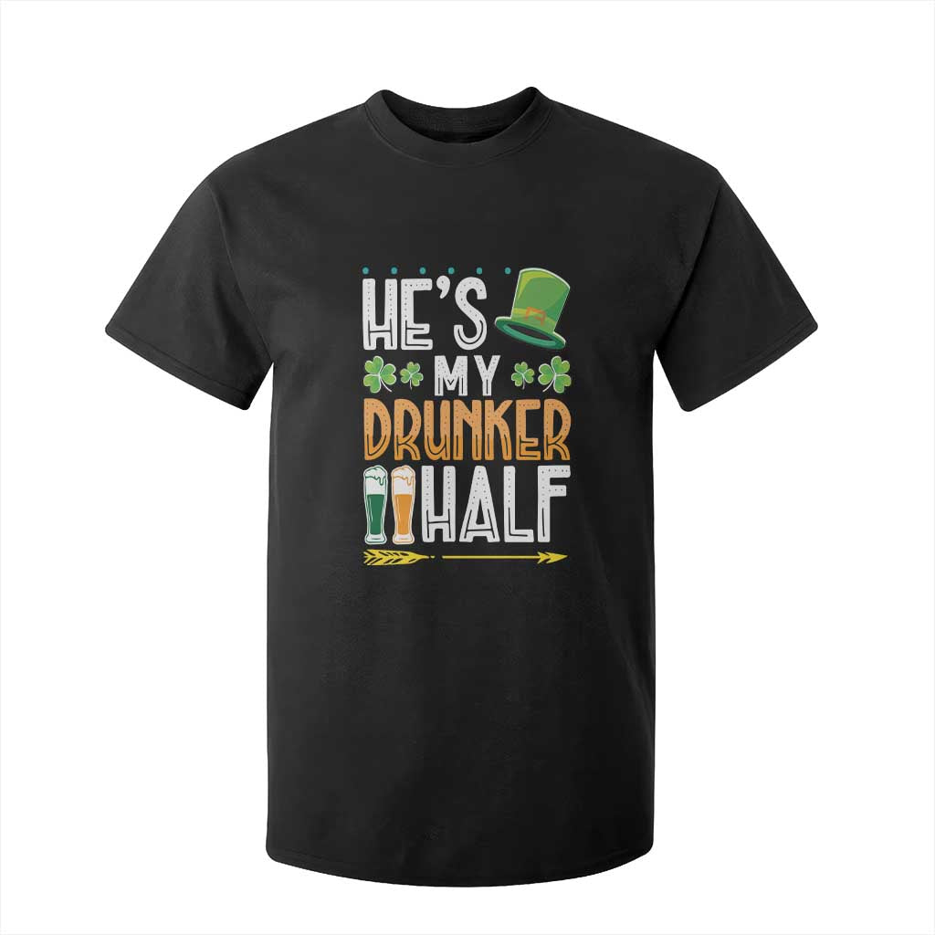 St Patrick's Day Couple Matching T Shirt For Kid He's My Drunker Half TS09 Black Print Your Wear