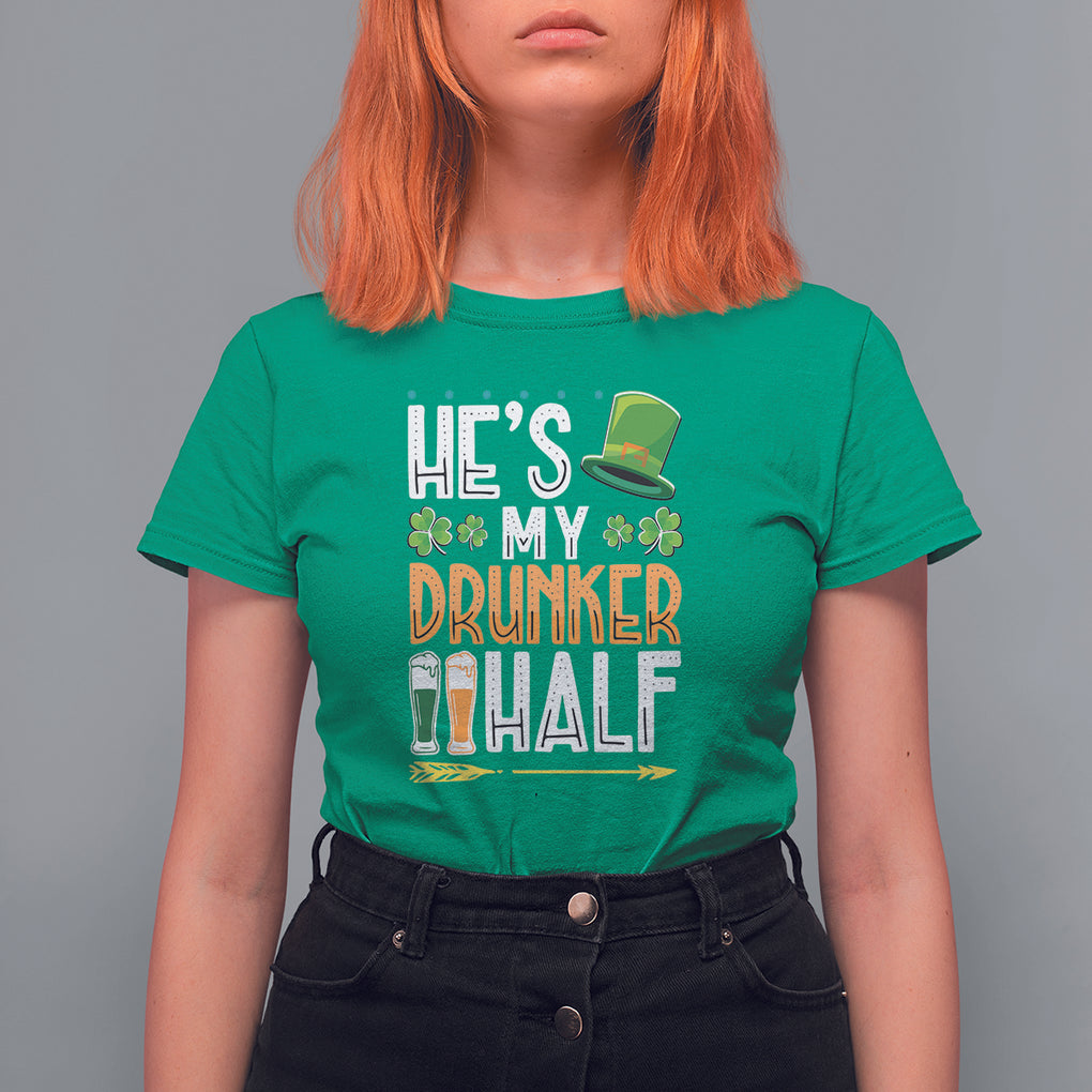 St. Patrick's Day Couple Matching T Shirt For Women He's My Drunker Half TS09 Irish Green Printyourwear
