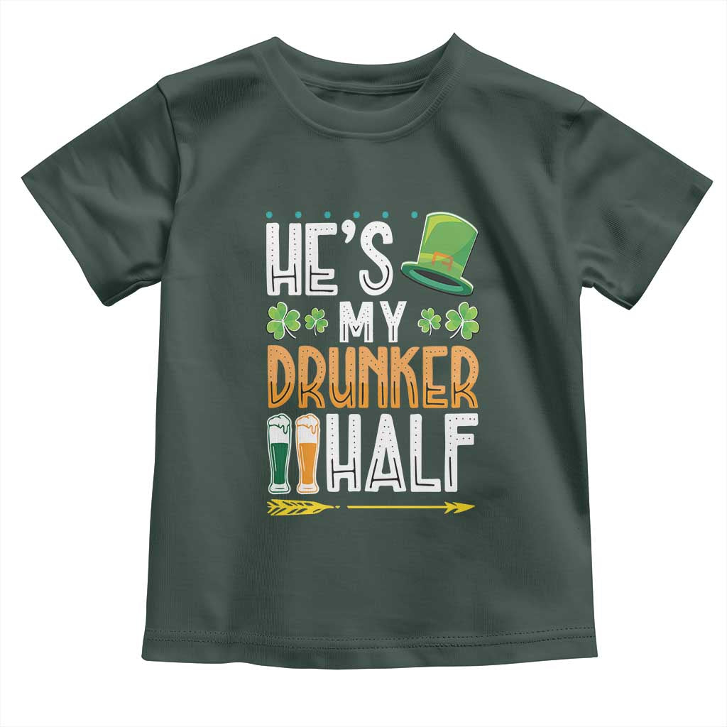 St Patrick's Day Couple Matching Toddler T Shirt He's My Drunker Half TS09 Dark Forest Green Print Your Wear