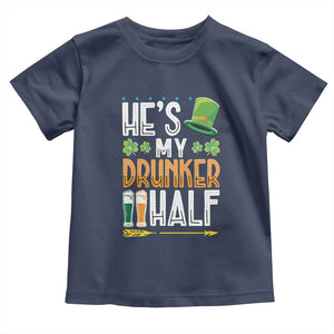St Patrick's Day Couple Matching Toddler T Shirt He's My Drunker Half TS09 Navy Print Your Wear