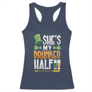 St Patrick's Day Couple Matching Racerback Tank Top She's My Drunker Half TS09 Navy Print Your Wear