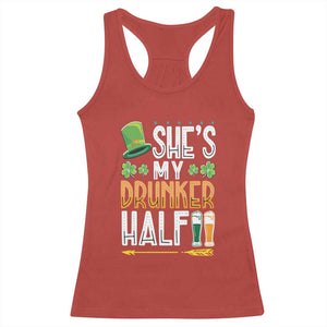 St Patrick's Day Couple Matching Racerback Tank Top She's My Drunker Half TS09 Red Print Your Wear