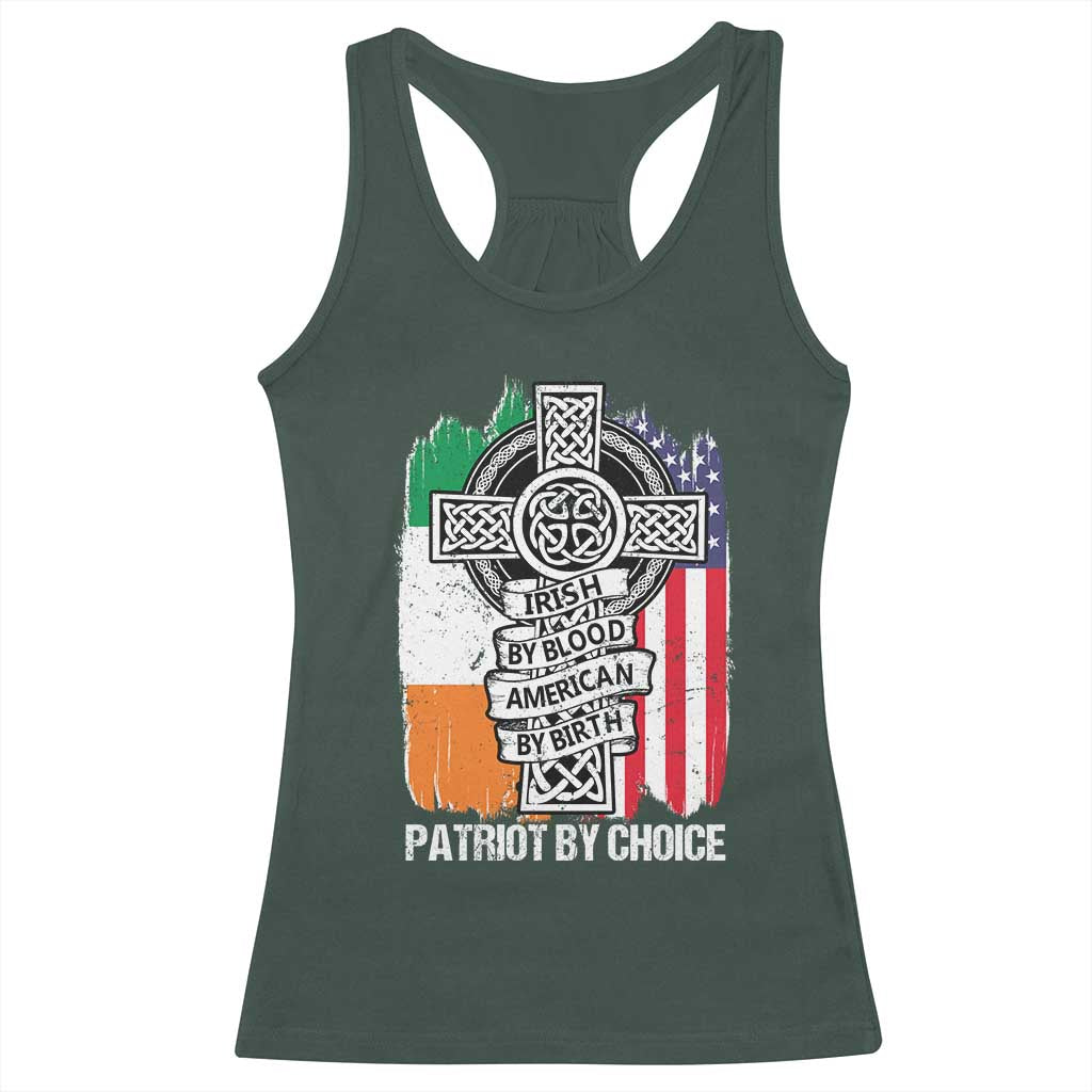 Irish By Blood American By Birth Patriot By Choice Racerback Tank Top Celtic Cross Ireland America Flag TS09 Dark Forest Green Print Your Wear