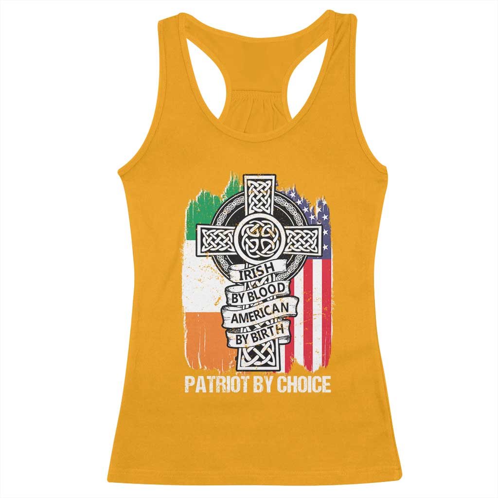 Irish By Blood American By Birth Patriot By Choice Racerback Tank Top Celtic Cross Ireland America Flag TS09 Gold Print Your Wear