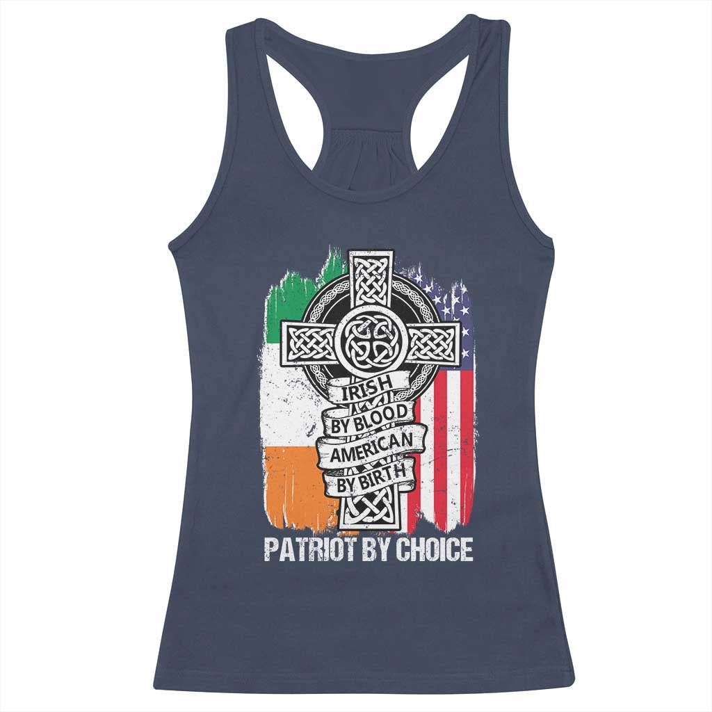 Irish By Blood American By Birth Patriot By Choice Racerback Tank Top Celtic Cross Ireland America Flag TS09 Navy Print Your Wear