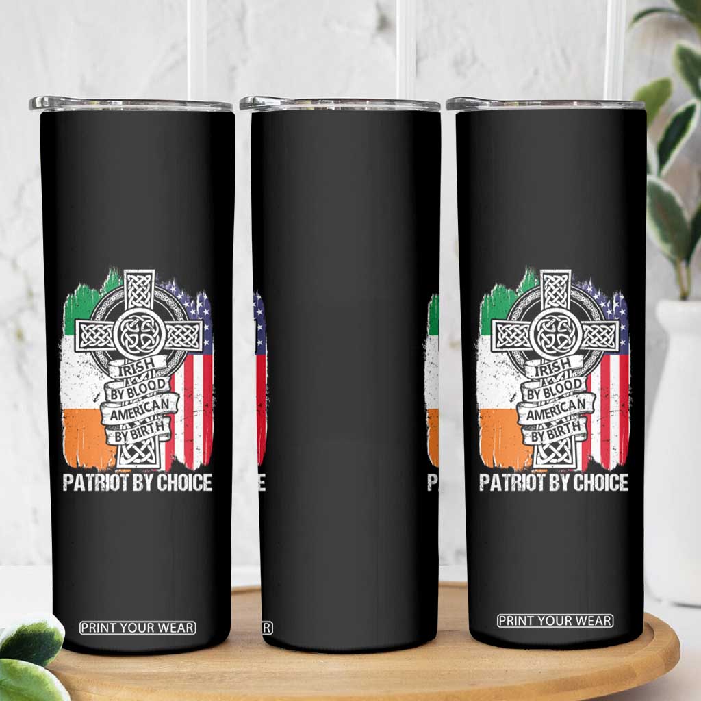 Irish By Blood American By Birth Patriot By Choice Skinny Tumbler Celtic Cross Ireland America Flag TS09 Print Your Wear