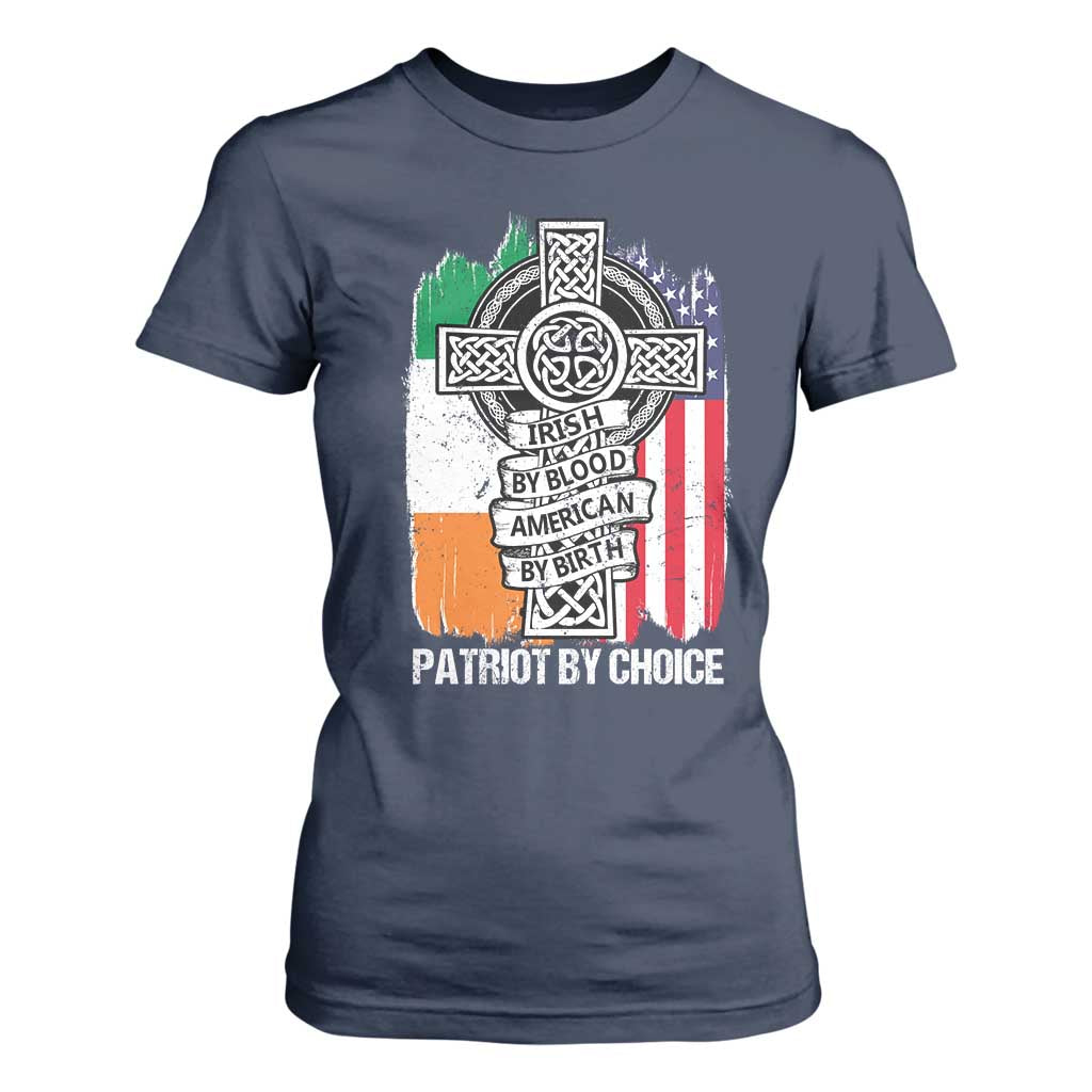 Irish By Blood American By Birth Patriot By Choice T Shirt For Women Celtic Cross Ireland America Flag TS09 Navy Print Your Wear