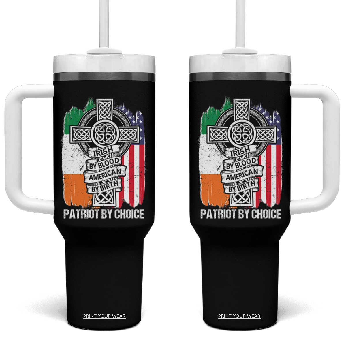 Irish By Blood American By Birth Patriot By Choice Tumbler With Handle Celtic Cross Ireland America Flag TS09 One Size: 40 oz Black Print Your Wear
