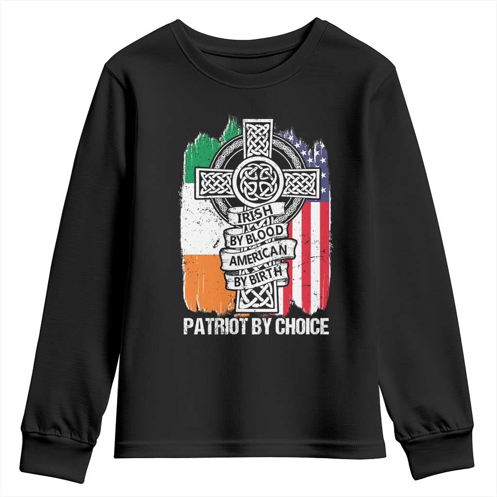 Irish By Blood American By Birth Patriot By Choice Youth Sweatshirt Celtic Cross Ireland America Flag TS09 Black Print Your Wear