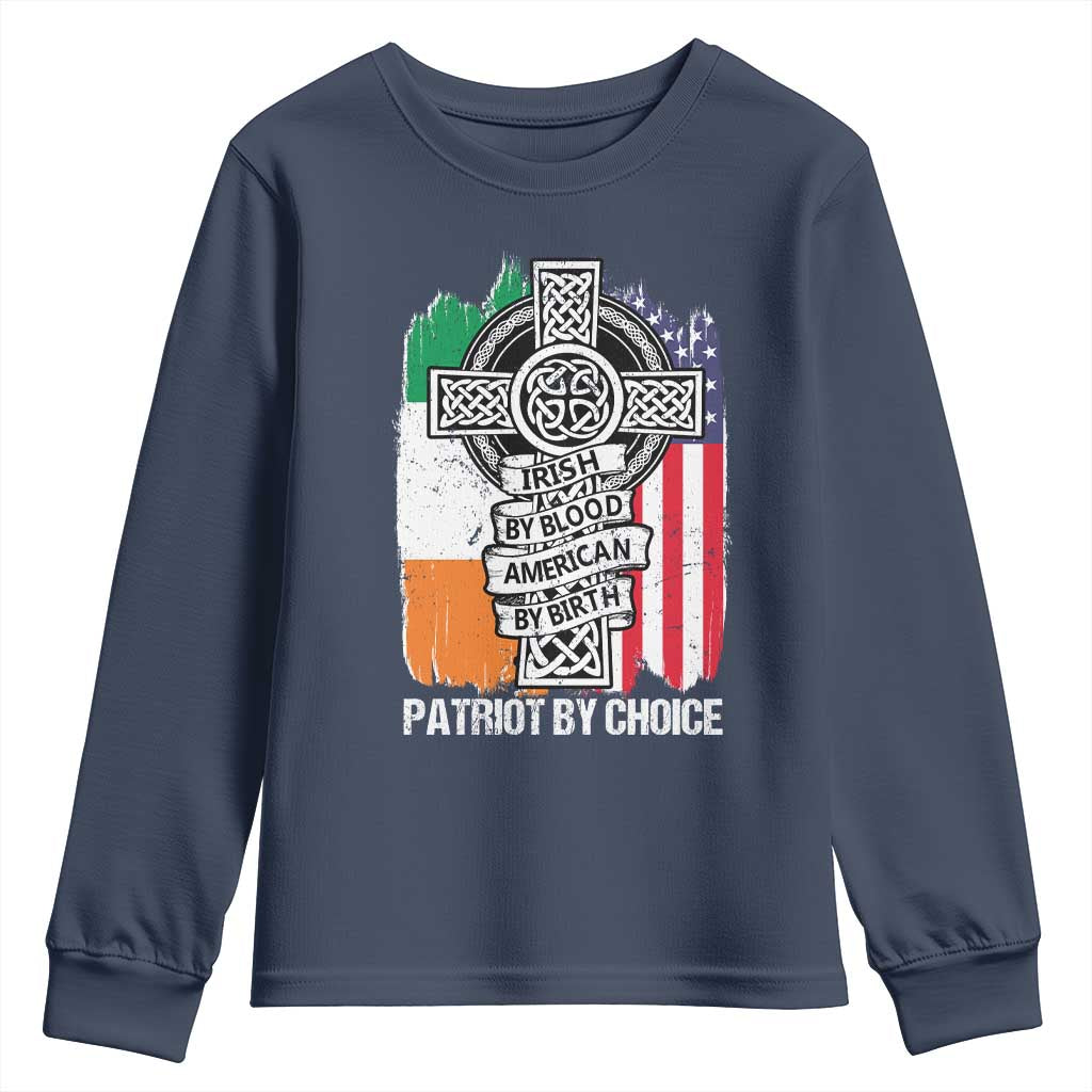 Irish By Blood American By Birth Patriot By Choice Youth Sweatshirt Celtic Cross Ireland America Flag TS09 Navy Print Your Wear