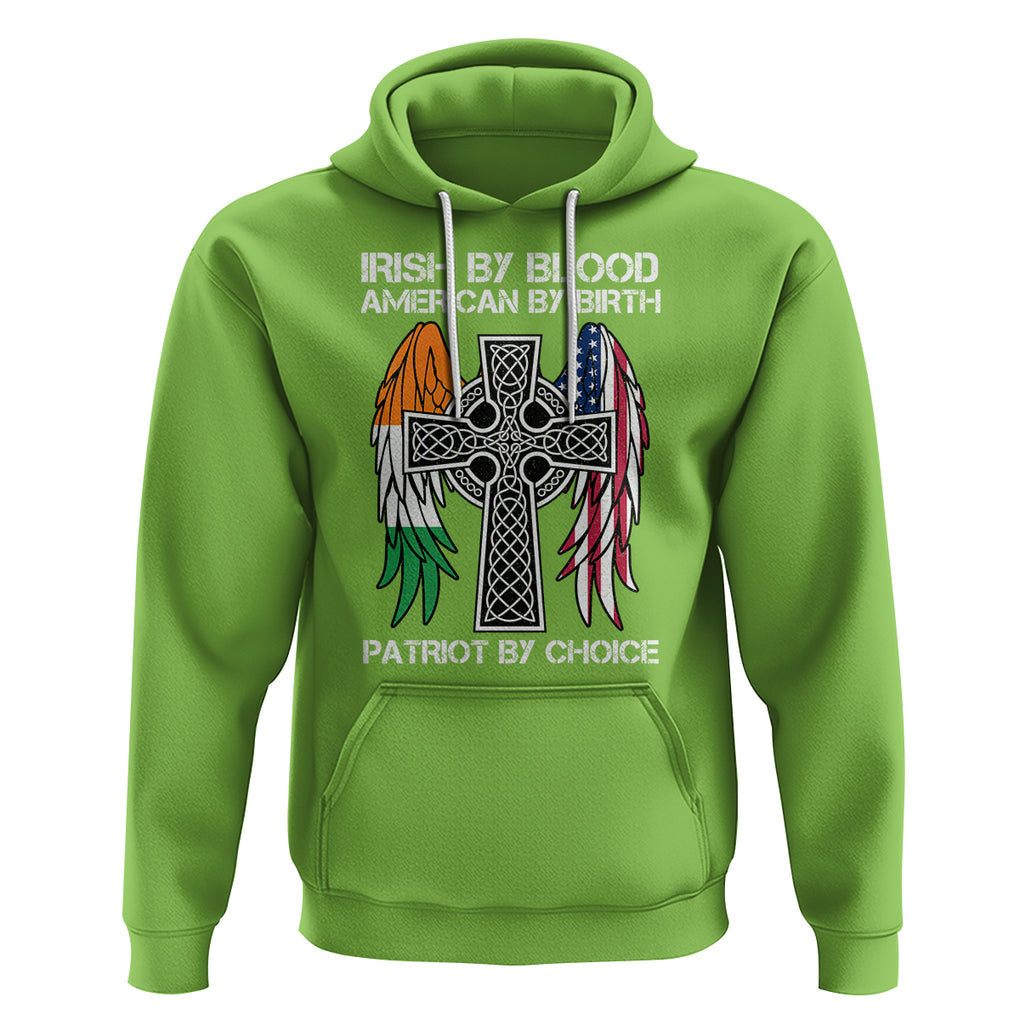 Irish By Blood American By Birth Patriot By Choice Hoodie TS09 Lime Printyourwear