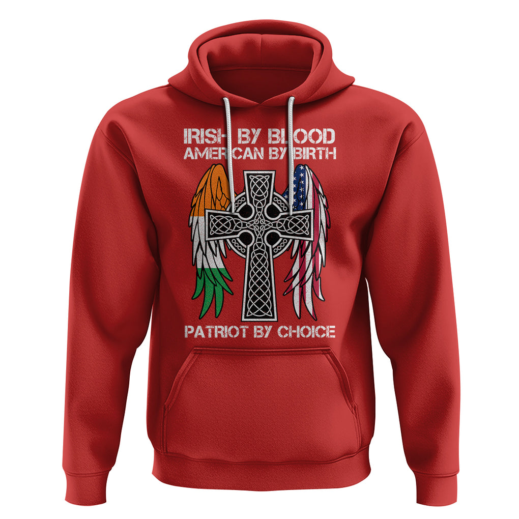 Irish By Blood American By Birth Patriot By Choice Hoodie TS09 Red Printyourwear