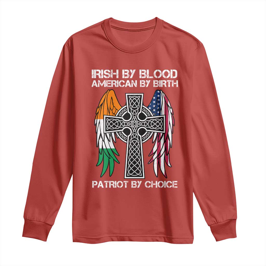 Irish By Blood American By Birth Patriot By Choice Long Sleeve Shirt Ireland America Flag Celtic Cross TS09 Red Print Your Wear