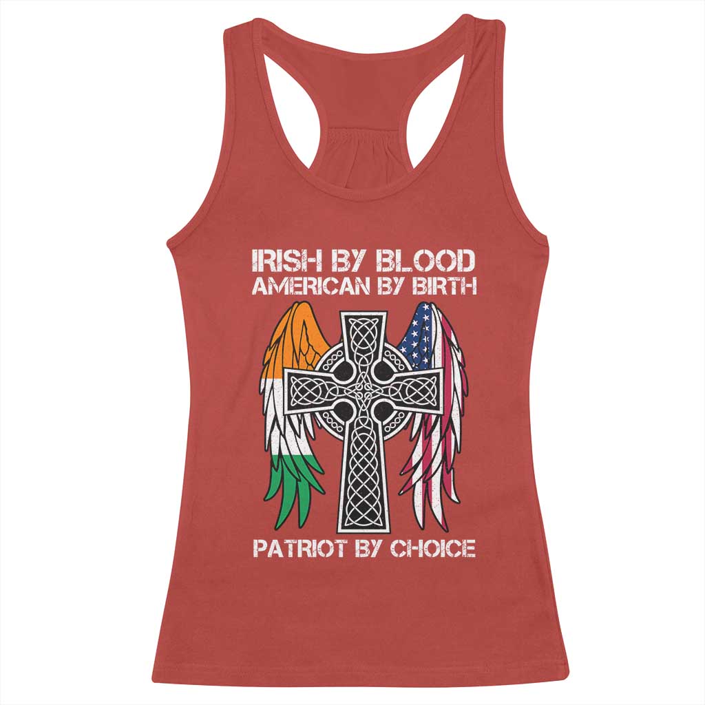 Irish By Blood American By Birth Patriot By Choice Racerback Tank Top Ireland America Flag Celtic Cross TS09 Red Print Your Wear