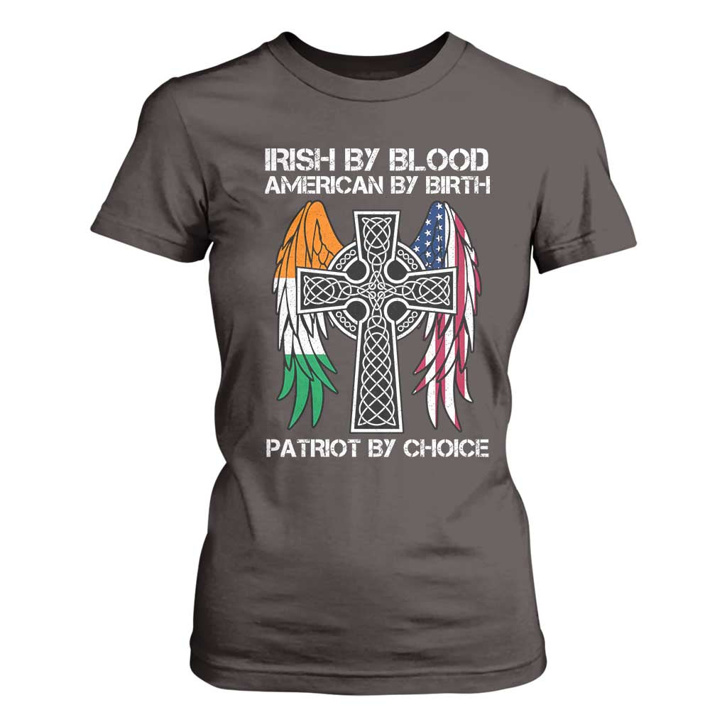 Irish By Blood American By Birth Patriot By Choice T Shirt For Women Ireland America Flag Celtic Cross TS09 Dark Chocolate Print Your Wear