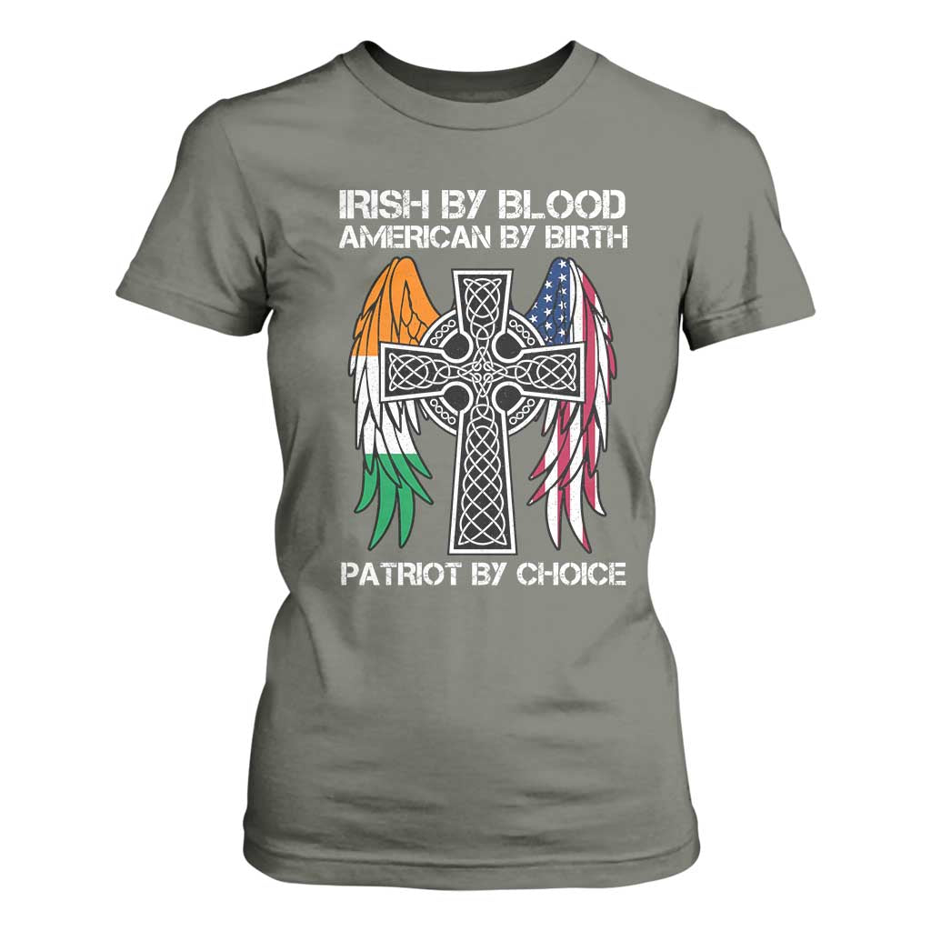 Irish By Blood American By Birth Patriot By Choice T Shirt For Women Ireland America Flag Celtic Cross TS09 Military Green Print Your Wear