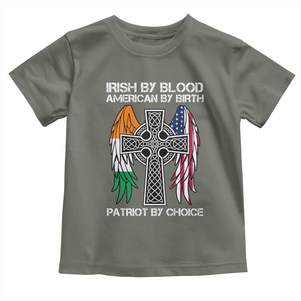 Irish By Blood American By Birth Patriot By Choice Toddler T Shirt Ireland America Flag Celtic Cross TS09 Military Green Print Your Wear