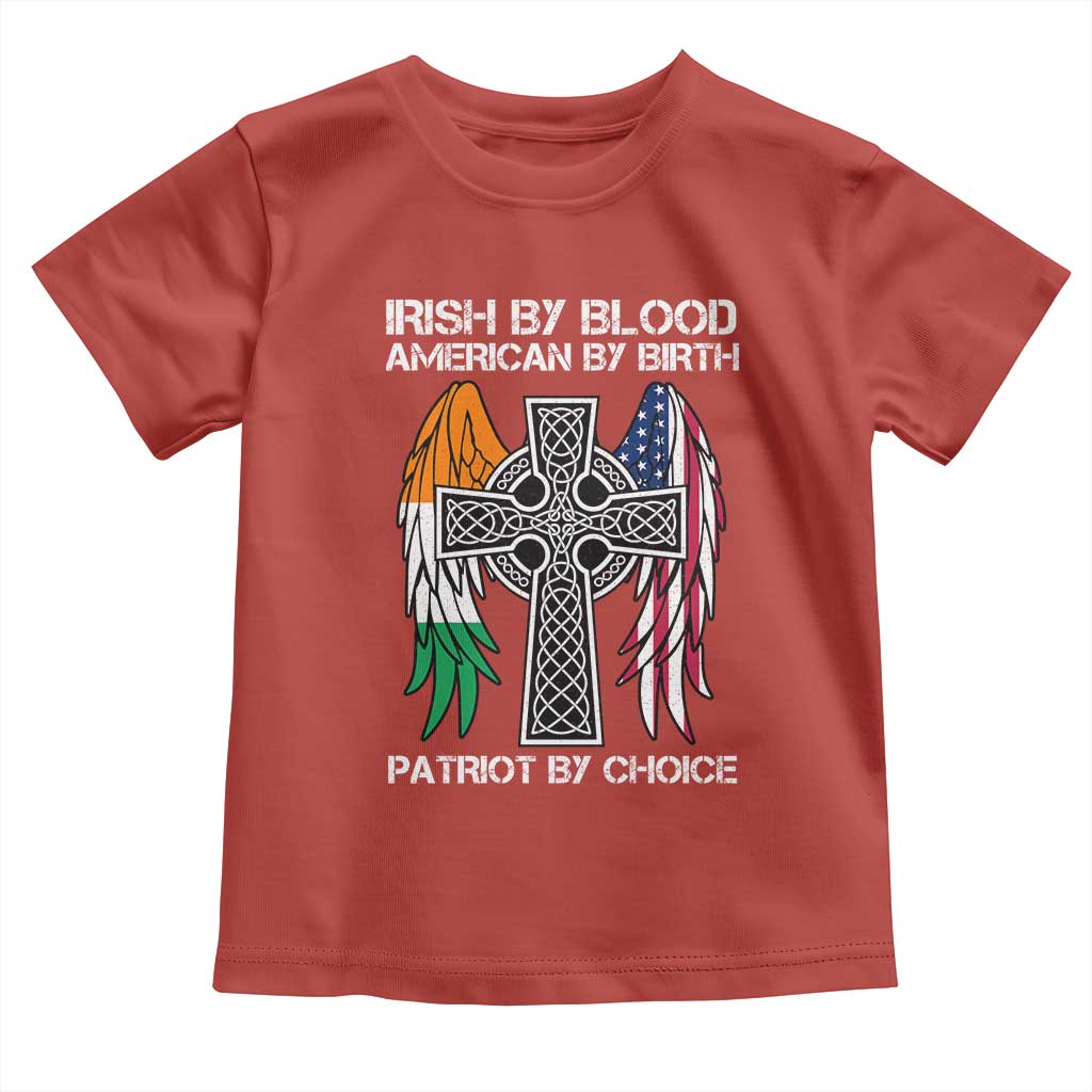 Irish By Blood American By Birth Patriot By Choice Toddler T Shirt Ireland America Flag Celtic Cross TS09 Red Print Your Wear
