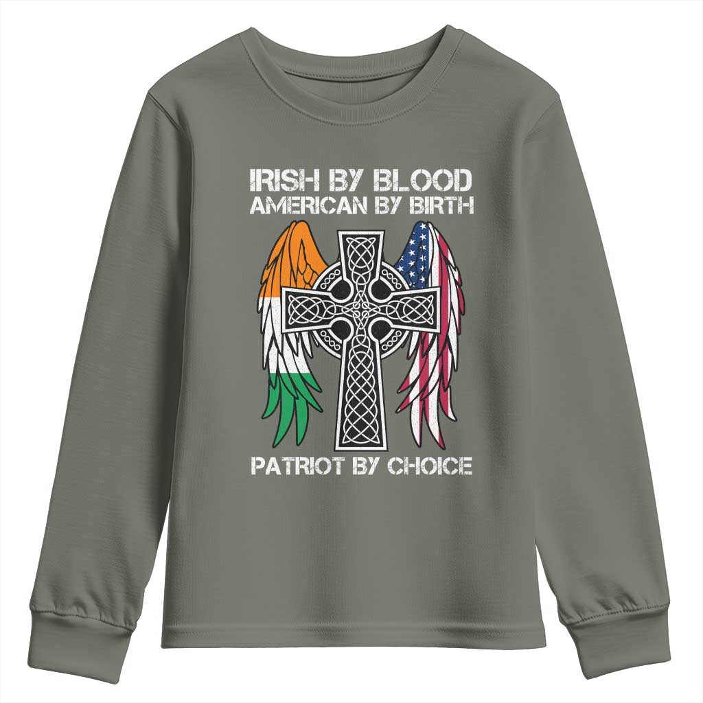 Irish By Blood American By Birth Patriot By Choice Youth Sweatshirt Ireland America Flag Celtic Cross TS09 Military Green Print Your Wear