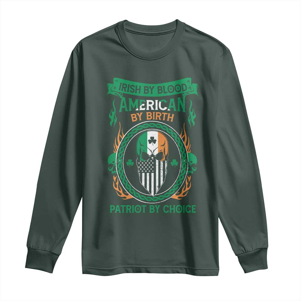Irish By Blood American By Birth Patriot By Choice Long Sleeve Shirt TS09 Dark Forest Green Print Your Wear