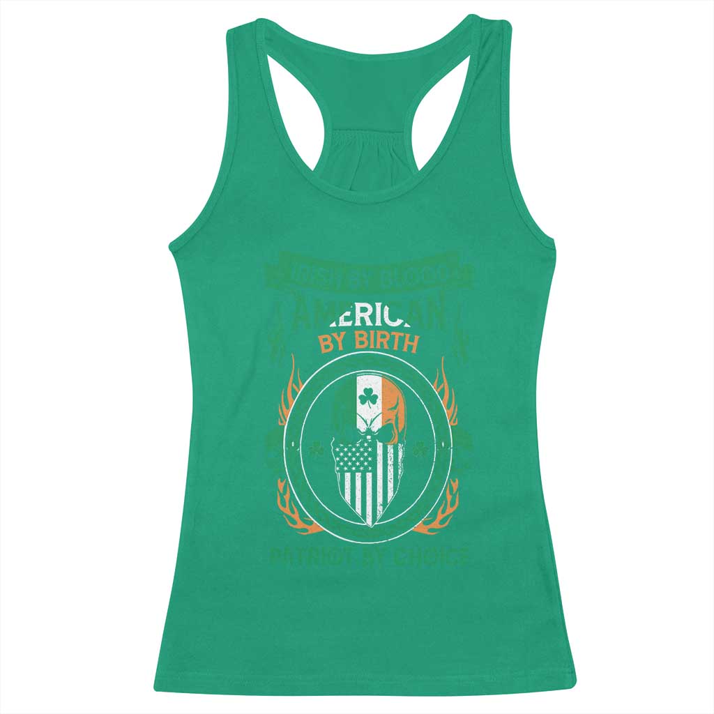 Irish By Blood American By Birth Patriot By Choice Racerback Tank Top TS09 Irish Green Print Your Wear
