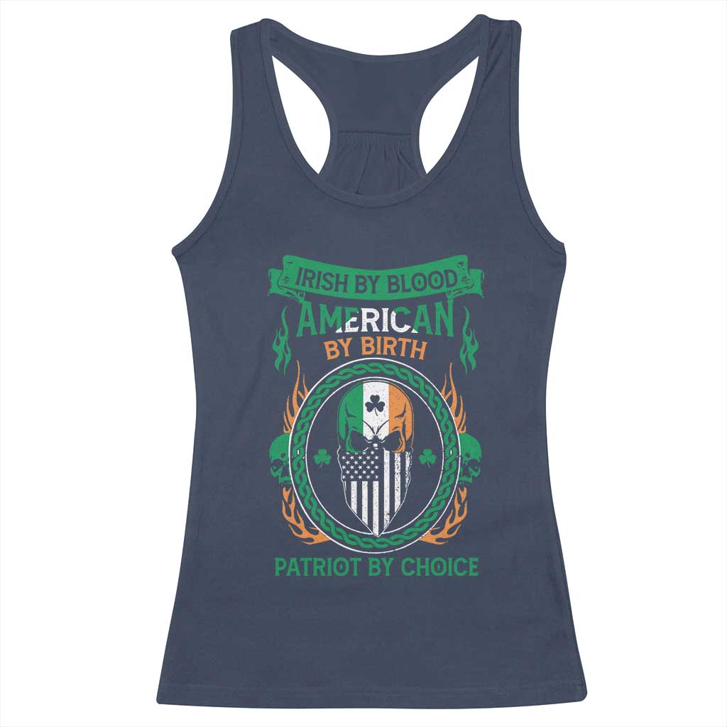 Irish By Blood American By Birth Patriot By Choice Racerback Tank Top TS09 Navy Print Your Wear