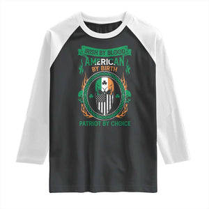 Irish By Blood American By Birth Patriot By Choice Raglan Shirt TS09 Black White Print Your Wear