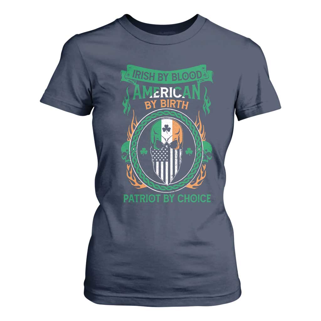 Irish By Blood American By Birth Patriot By Choice T Shirt For Women TS09 Navy Print Your Wear