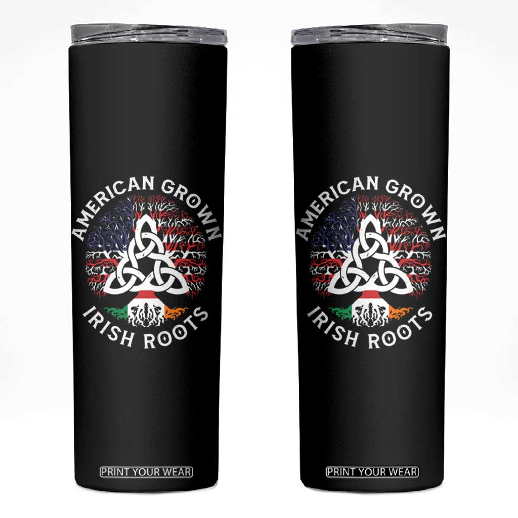 American Grown Irish Roots Ireland Flag Skinny Tumbler TS09 Black Print Your Wear