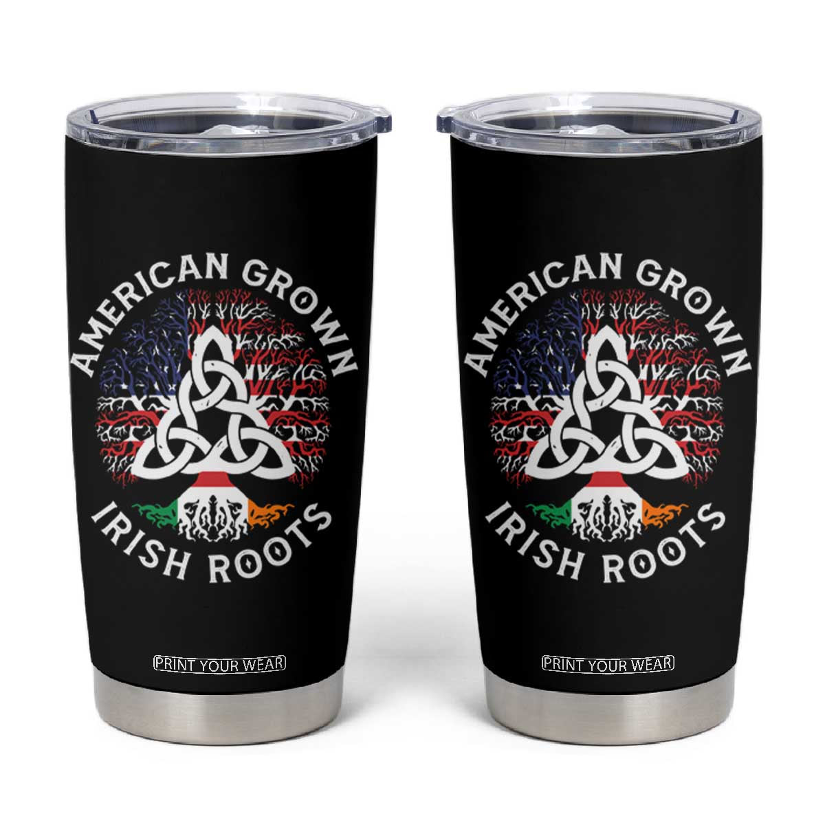American Grown Irish Roots Ireland Flag Tumbler Cup TS09 Black Print Your Wear