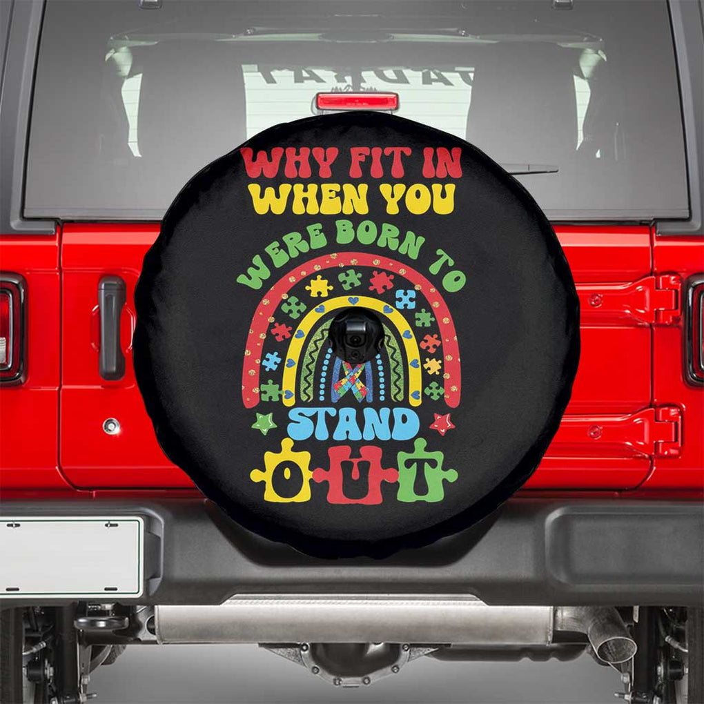 Autism Awareness Spare Tire Cover Why Fit In When You Were Born To Stand Out TS09 Black Print Your Wear