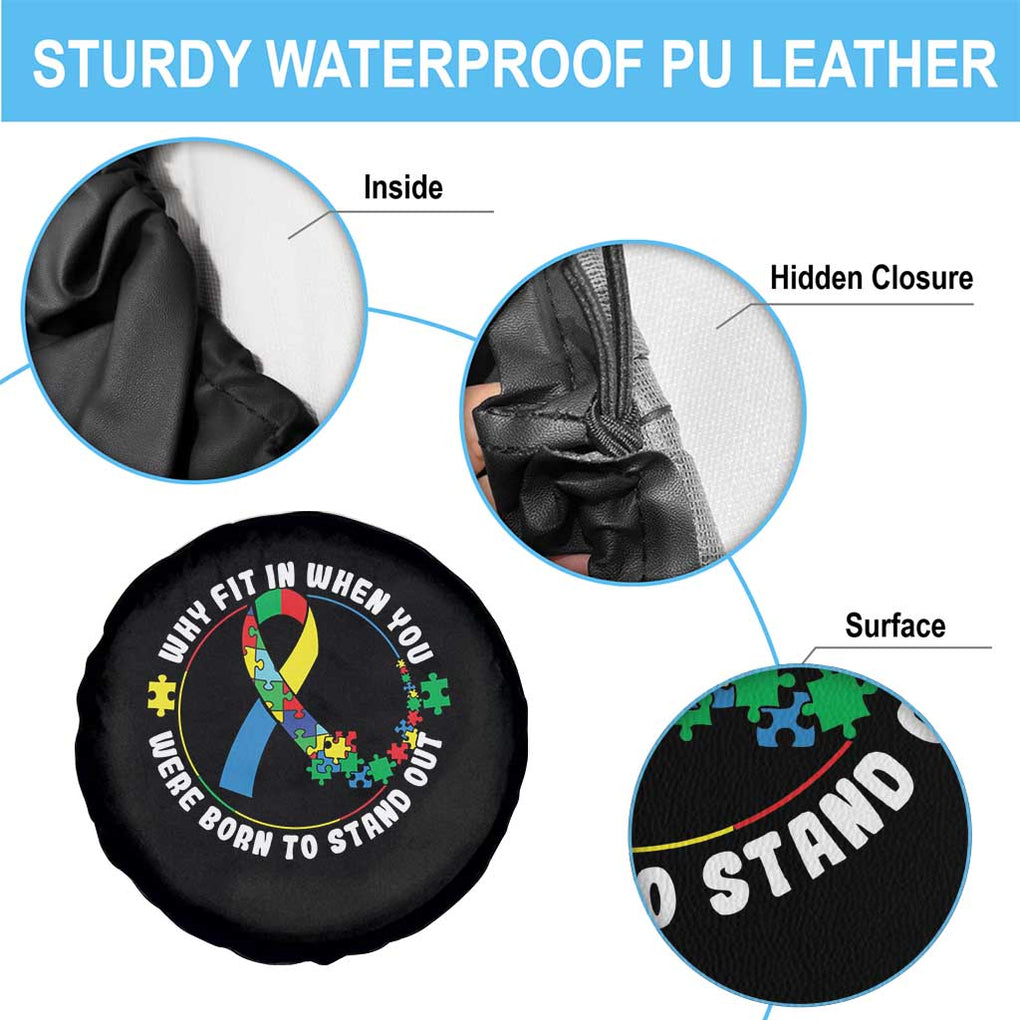 Autism Awareness Spare Tire Cover Why Fit In When You Were Born To Stand Out TS09 Print Your Wear